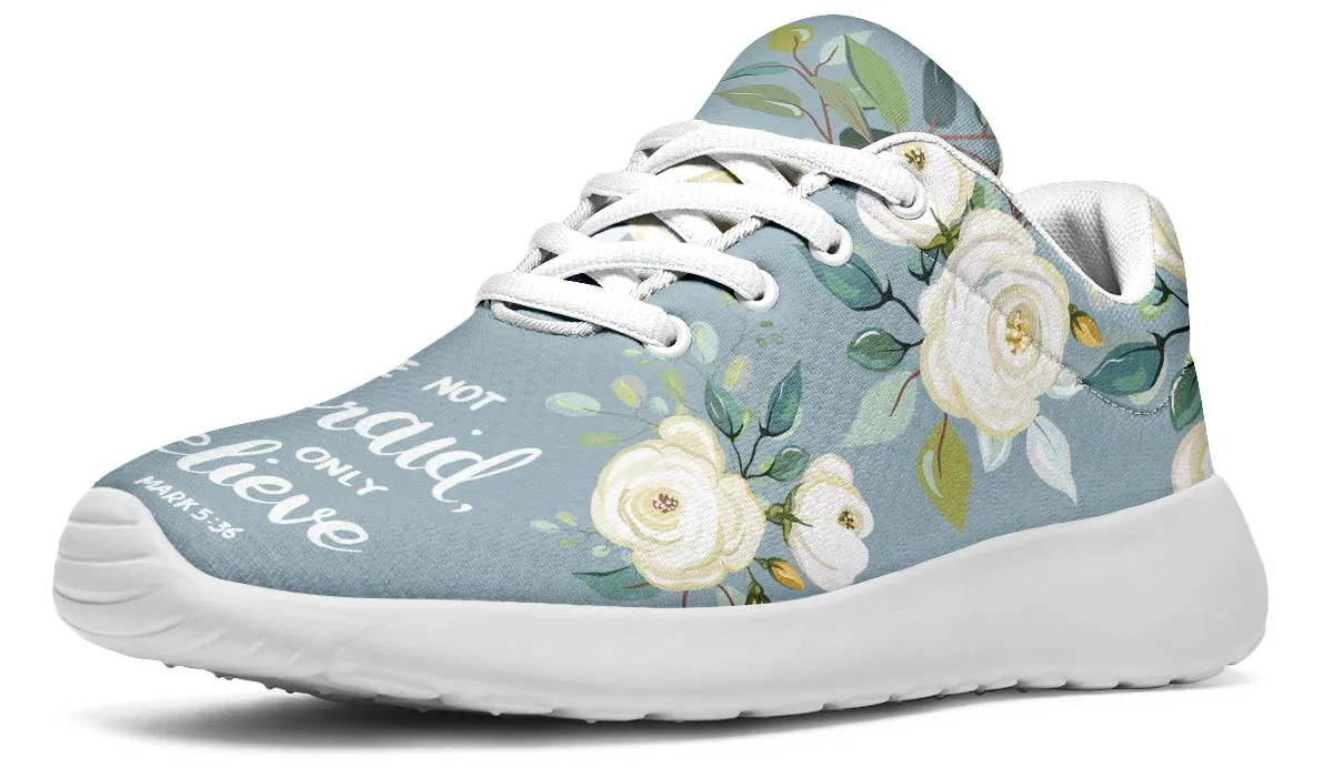 Be Not Afraid Sneakers