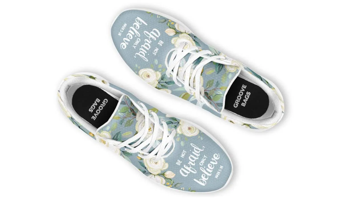 Be Not Afraid Sneakers