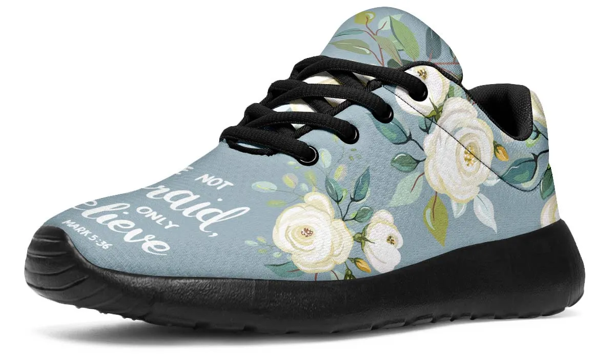 Be Not Afraid Sneakers