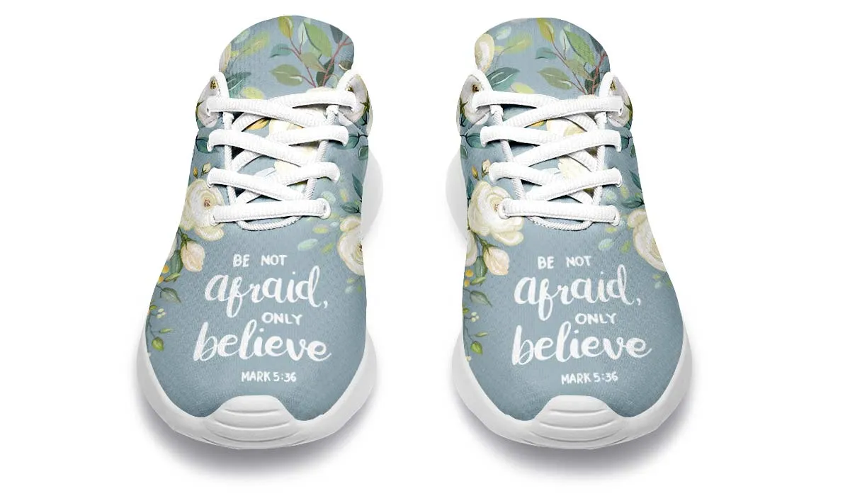 Be Not Afraid Sneakers